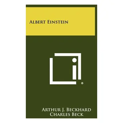 "Albert Einstein" - "" ("Beckhard Arthur J.")