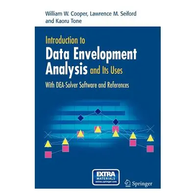 "Introduction to Data Envelopment Analysis and Its Uses: With Dea-Solver Software and References