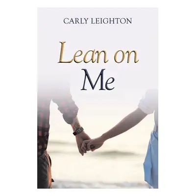 "Lean on Me" - "" ("Leighton Carly")