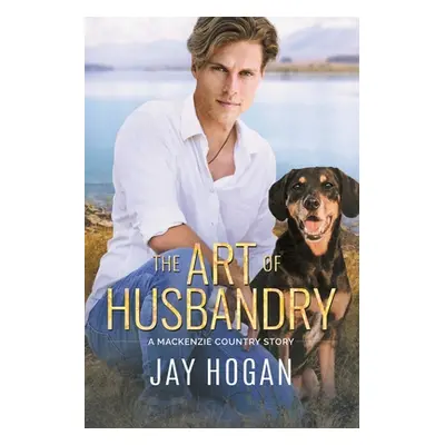 "The Art of Husbandry" - "" ("Hogan Jay")