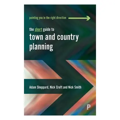 "The Short Guide to Town and Country Planning" - "" ("Sheppard Adam")