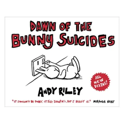 "Dawn of the Bunny Suicides" - "" ("Riley Andy")