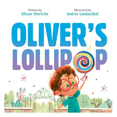 "Oliver's Lollipop" - "" ("Wortche Allison")