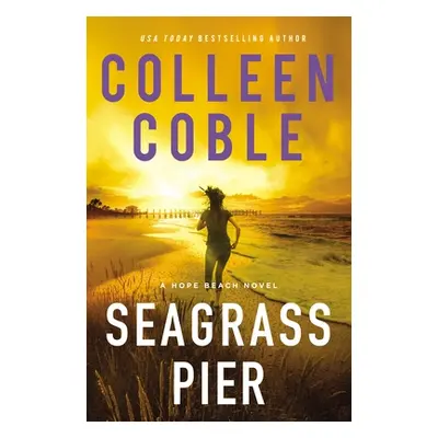 "Seagrass Pier" - "" ("Coble Colleen")