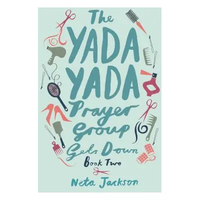 "The Yada Yada Prayer Group Gets Down" - "" ("Jackson Neta")