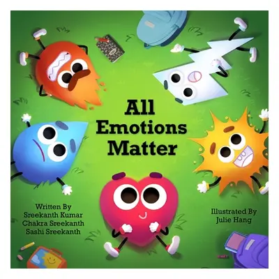 "All Emotions Matter" - "" ("Kumar Sreekanth")