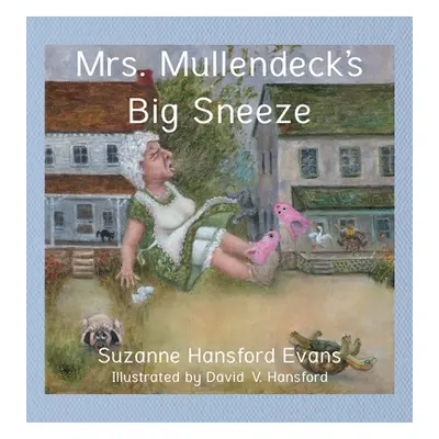 "Mrs. Mullendeck's Big Sneeze" - "" ("Evans Suzanne")