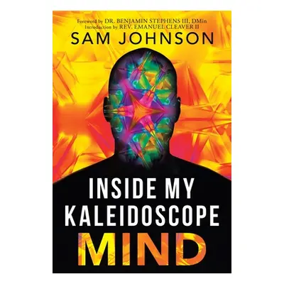 "Inside My Kaleidoscope Mind" - "" ("Johnson Sam")