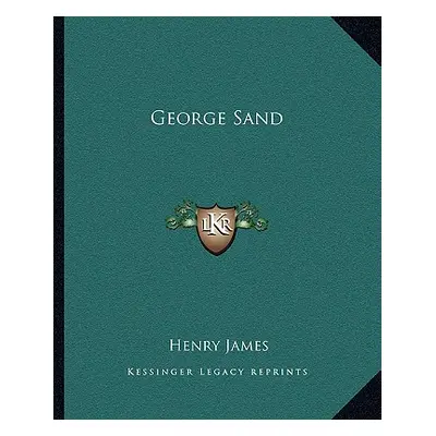 "George Sand" - "" ("James Henry")