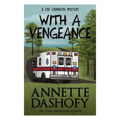 "With a Vengeance" - "" ("Dashofy Annette")