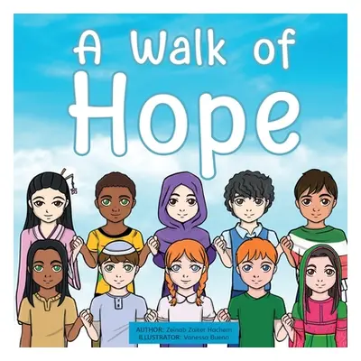 "A Walk Of Hope" - "" ("Zaiter Hachem Zeinab")