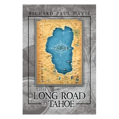 "The Long Road to Tahoe" - "" ("Davis Richard Paul")