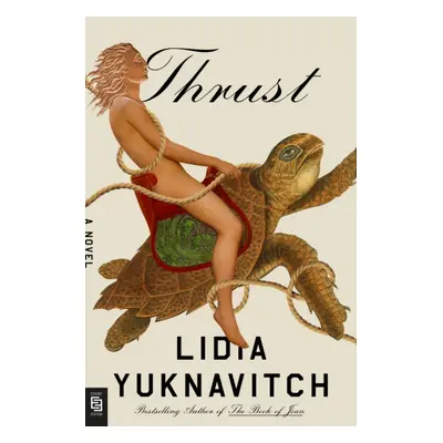 Thrust (Yuknavitch Lidia)