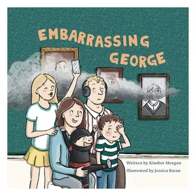 "Embarrassing George" - "" ("Morgan Kimber Fox")