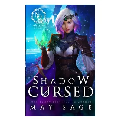 "Shadow Cursed" - "" ("Sage May")