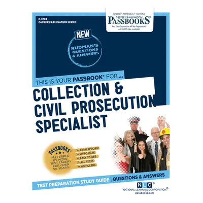 "Collection & Civil Prosecution Specialist (C-3702): Passbooks Study Guide Volume 3702" - "" ("N