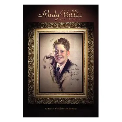 "Rudy Vallee" - "" ("Bickford-Swarthout Doris")