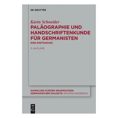 "Palographie Und Handschriftenkunde Fr Germanisten: Eine Einfhrung" - "" ("Schneider Karin")