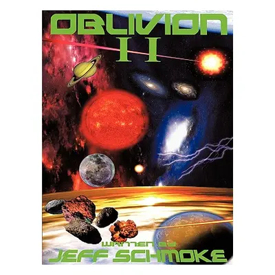 "Oblivion II" - "" ("Schmoke Jeff")