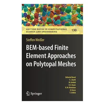 "Bem-Based Finite Element Approaches on Polytopal Meshes" - "" ("Weier Steffen")