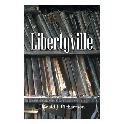 "Libertyville" - "" ("Richardson Donald J.")