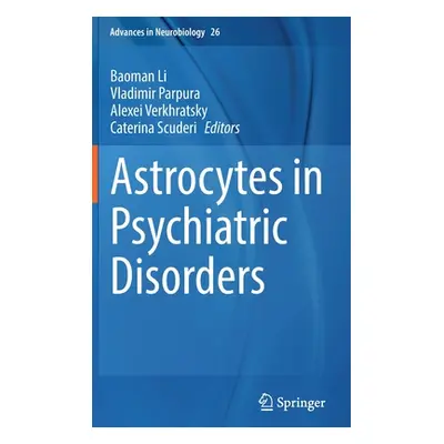 "Astrocytes in Psychiatric Disorders" - "" ("Li Baoman")