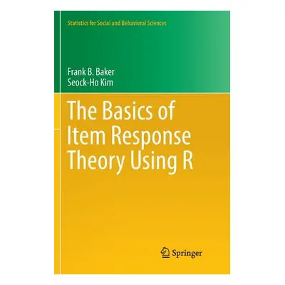 "The Basics of Item Response Theory Using R" - "" ("Baker Frank B.")