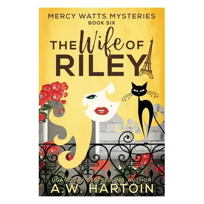 "The Wife of Riley" - "" ("Hartoin A. W.")