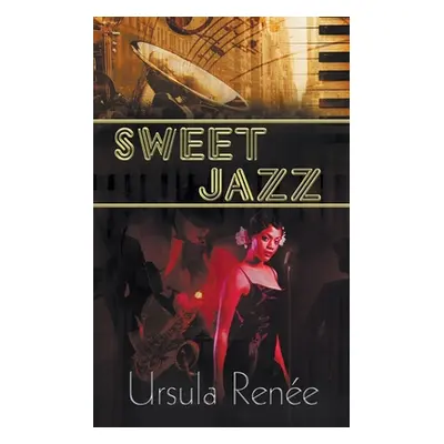 "Sweet Jazz" - "" ("Renee Ursula")