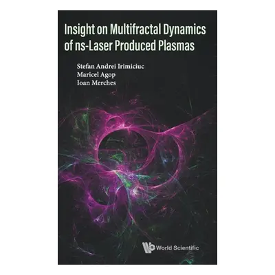 "Insight on Multifractal Dynamics of Ns-Laser Produced Plasmas" - "" ("Irimiciuc Stefan Andrei")