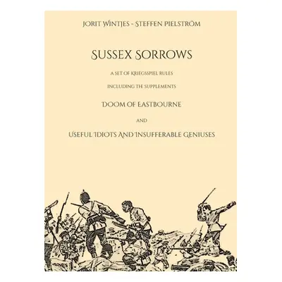 "Sussex Sorrows" - "" ("Wintjes Jorit")