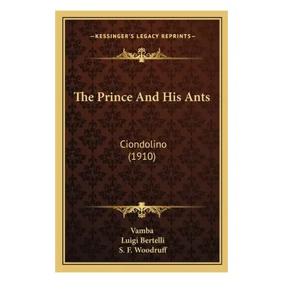 "The Prince and His Ants: Ciondolino (1910)" - "" ("Vamba")