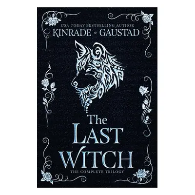 "The Last Witch: The Complete Trilogy" - "" ("Gaustad Evan")