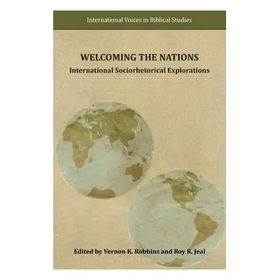 "Welcoming the Nations: International Sociorhetorical Explorations" - "" ("Robbins Vernon K.")