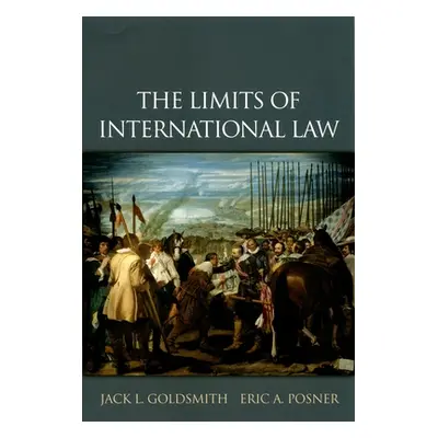 "The Limits of International Law" - "" ("Goldsmith Jack L.")