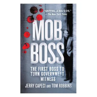 "Mob Boss: The Life of Little Al d'Arco, the Man Who Brought Down the Mafia" - "" ("Capeci Jerry