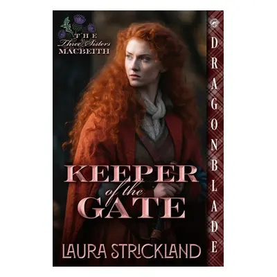 "Keeper of the Gate" - "" ("Strickland Laura")