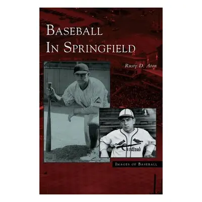 "Baseball in Springfield" - "" ("Aton Rusty D.")