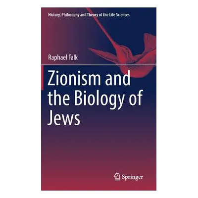 "Zionism and the Biology of Jews" - "" ("Falk Raphael")