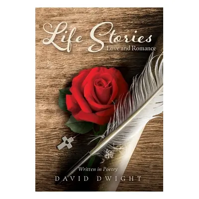 "Life Stories: Love and Romance" - "" ("Dwight David")