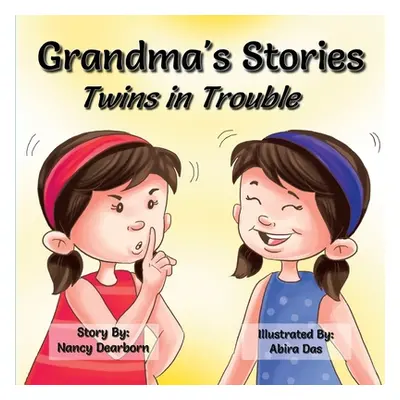 "Grandma's Stories - Twins in Trouble" - "" ("Dearborn Nancy")