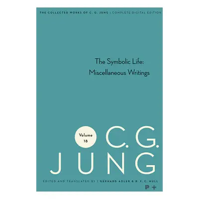 "Collected Works of C. G. Jung, Volume 18: The Symbolic Life: Miscellaneous Writings" - "" ("Jun