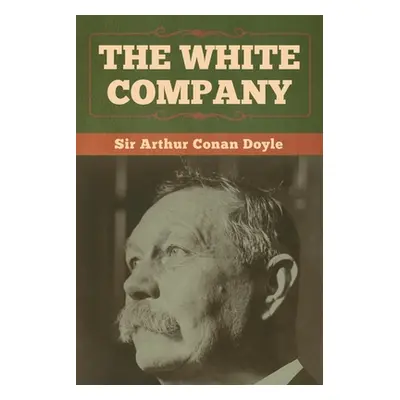 "The White Company" - "" ("Doyle Arthur Conan")