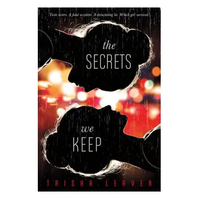 "The Secrets We Keep" - "" ("Leaver Trisha")