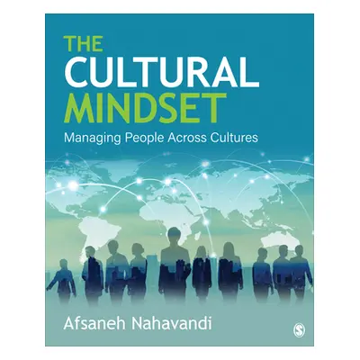 "The Cultural Mindset: Managing People Across Cultures" - "" ("Nahavandi Afsaneh")