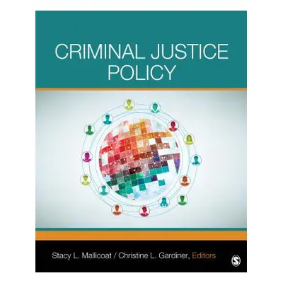 "Criminal Justice Policy" - "" ("Mallicoat Stacy L.")