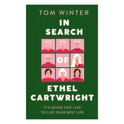 In Search of Ethel Cartwright (Winter Tom)