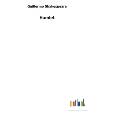 "Hamlet" - "" ("Shakespeare Guillermo")