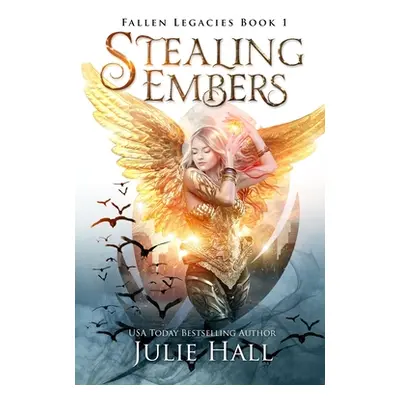 "Stealing Embers" - "" ("Hall Julie")