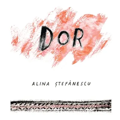 "Dor" - "" ("Stefanescu Alina")